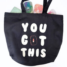 Load image into Gallery viewer, You Got This Tote